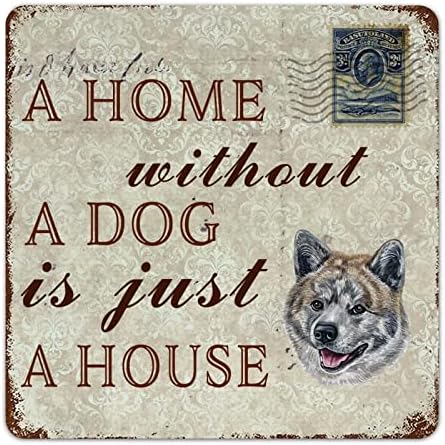 Забавно Куче-Метална Табела с Надпис: Къща без куче-Това е Просто Къща Американска Куче Акита, Закачалка за домашни кучета,